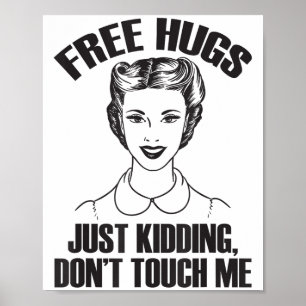 Poster Câlins, blague drôle, ne me touchez pas