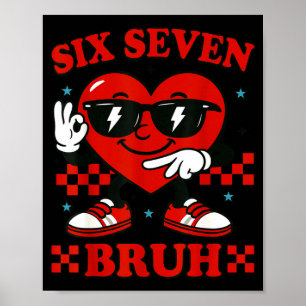 Poster Câlins Six Sept Bruh Cœur 6 7 Mème Saint-Valentin