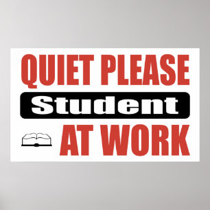 Poster Calme S'Il Vous Plaît Étudiant Au Travail