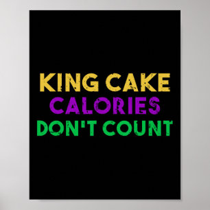 Poster Calories King Cake ne comptent pas Mardi Gras Boir