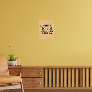 Poster Caméra de surveillance humaine humour sec
