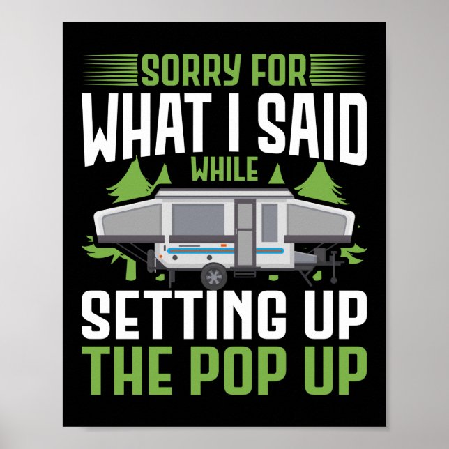 Poster Camping Désolé Pour Ce Que J'Ai Dit Lors De La Mis (Devant)