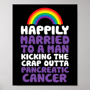 Poster Cancer du pancréas Gay Mari Soutien Citation Fiote