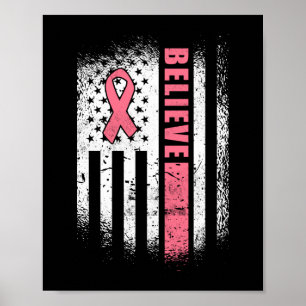 Poster Cancer du sein Croyez le drapeau américain Ruban r