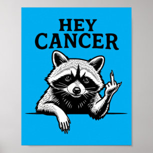 Poster Cancer F U Drôle Raton Laveur Doigt D'Honneur Sout