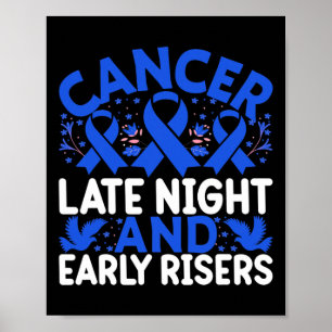 Poster Cancer tard la nuit et lève tôt - World Cancer