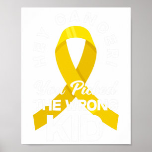 Poster Cancer Vous Avez Choisi Le Mauvais Enfant Cancer D