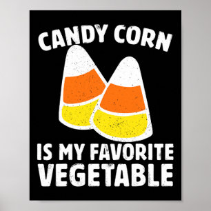 Poster Candy Corn Est Mon Légumes Favoris Tee Retro Hall