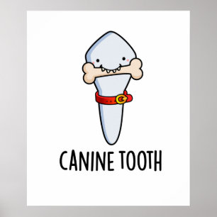Poster Canine Tooth Funky Dental Pun