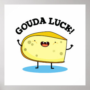 Poster Canon à fromage amusant Gouda Luck