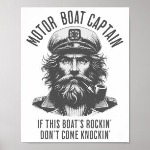 Poster Capitaine de bateau à moteur si ce bateau est en t