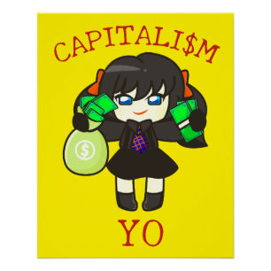 Poster Capitalism Yo - Anime Money Girl Hustle 