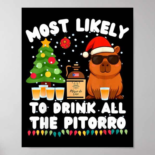 Poster Capybara Most Likely To Drink All The Torro Funny  (Devant)