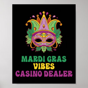 Poster Casino Dealer Mardi Gras Vibes