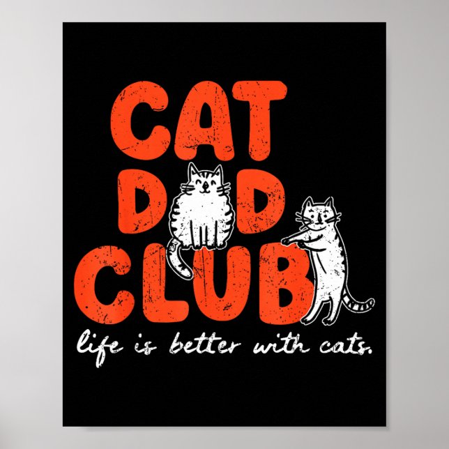 Poster Cat Dad Club Life Is Better With Cats Father's Day (Devant)
