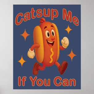 Poster Catsume-moi si tu peux drôle Hot Dog - Ketchup Pun