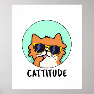 Poster Cattitude Funny Chat Pun