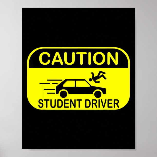 Poster Caution Student Driver Funny  (Devant)