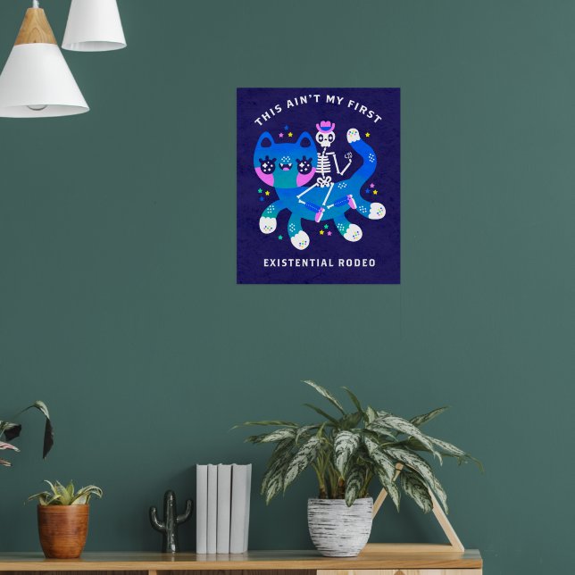 Poster ce n'est pas mon premier rodéo existentiel - impri (Salon 1)