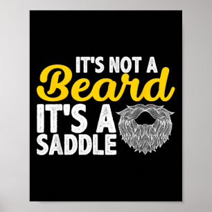 Poster Ce N'Est Pas Une Barbe C'Est Une Selle - Citations