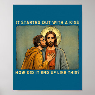 Poster Ce n'était qu'un baiser jesus & judas meme drô