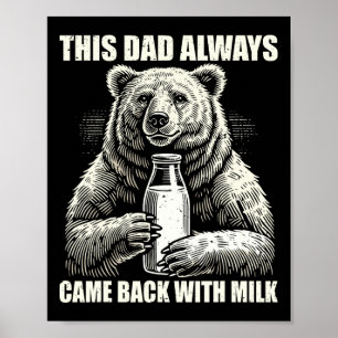Poster Ce papa est toujours venu avec du lait Funny Fathe