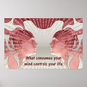 Poster Ce qui consomme votre esprit contrôle votre vie
