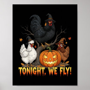 Poster Ce Soir, Nous Volons Chicken sorcière Drôle Volail