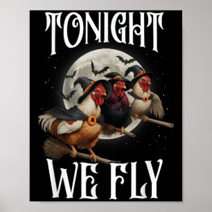 Poster Ce Soir, Nous Volons Des Sorcières De Poulet Drôle