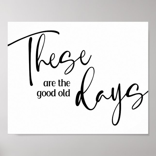 Poster Ce Sont Les Bons Anciens Jours Inspirationnel Post (Devant)