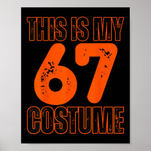 Poster Ceci est mon costume 67 drôle mème garçons enfants