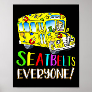 Poster Ceintures de sécurité à tous Fun Magic School Bus