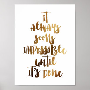 Poster cela semble toujours impossible tant que ce n'est