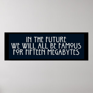 Poster Célèbre pour 15 mégaoctets