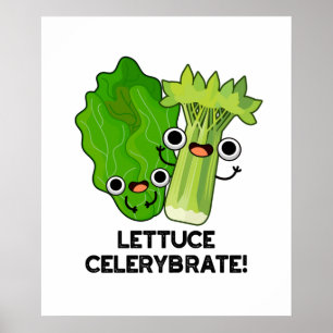 Poster Celerybrate de laitue Funny Veggie Pun