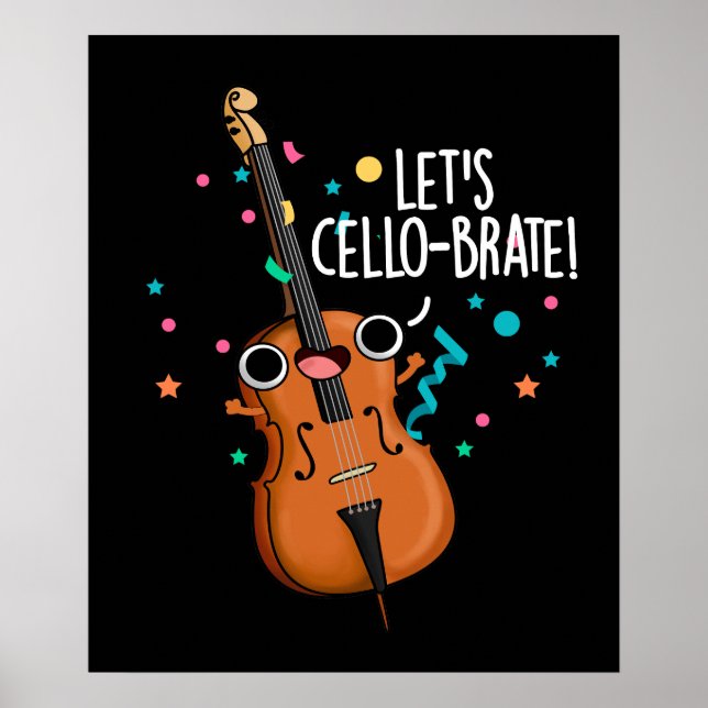 Poster Cello-brate Funny Cello Pun Dark BG (Devant)