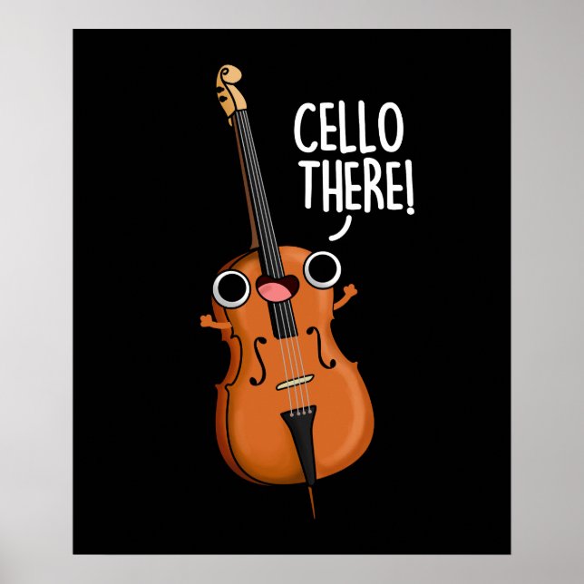 Poster Cello There Funny Music Pun Dark BG (Devant)