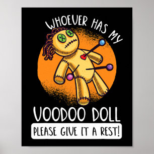 Poster Celui Qui A Ma Poupée Voodoo Donne Le Repos
