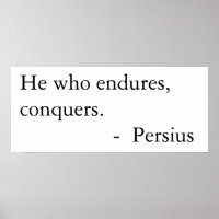 Celui qui endure, conquiert.