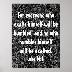 Poster Celui qui humble le verset biblique Luc 14:11 post