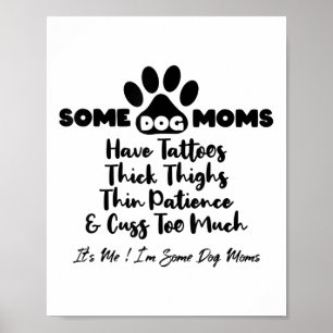 Poster Certaines Maman De Chien Ont Des Tatouages Épais C