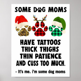 Poster Certaines Maman De Chien Ont Des Tatouages Épais C