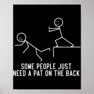Poster Certaines Personnes Ont Juste Besoin D'Un Pat Sur