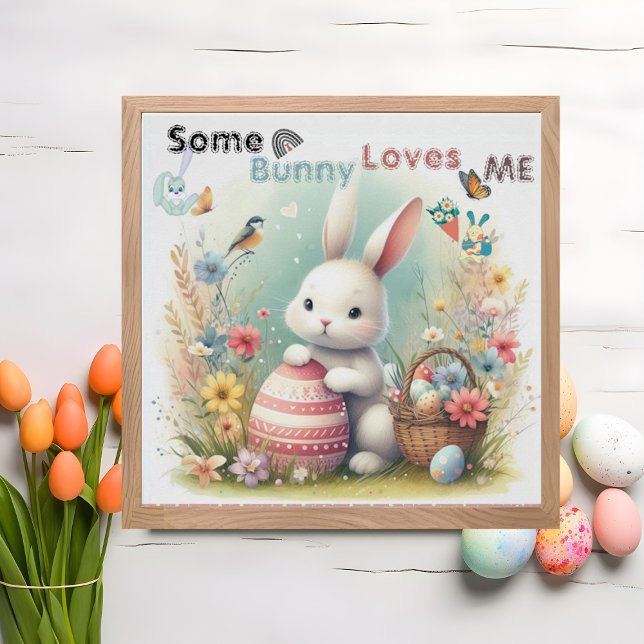 Poster Certains Bunny M'Aime Floral Oeufs De Pâques Panie (Some Bunny Loves Me Floral Easter Eggs Basket Cute Poster)