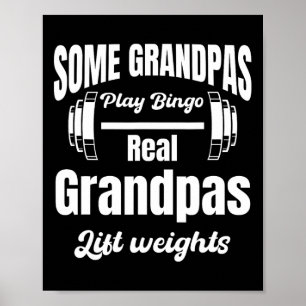Poster Certains Grandpas Jouer Bingo Real Grandpas Poids 
