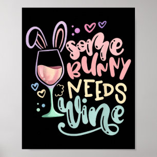 Poster Certains lapins ont besoin de vin humour de Pâques