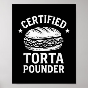 Poster Certifié Torta Pounder Funny Torta Meme Sandwich