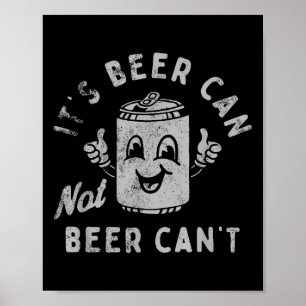 Poster C'est Bière Peut Pas Bière Ne Peut Pas