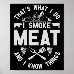 Poster C'est Ce Que Je Fais Je Fume De La Viande Et Je Co