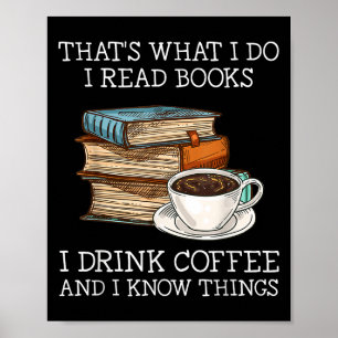 Poster C'est ce que je fais je lis des livres je bois du